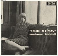 MARIANNE FAITHFULL - Come My Way