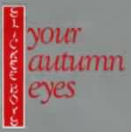 SLICKEE BOYS - Your Autumn Eyes