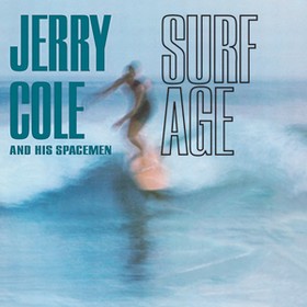JERRY COLE AND HIS SPACEMEN - Surf Age