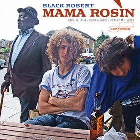 MAMA ROSIN - Black Robert