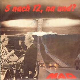 MAD - 5 vor 12, na und?