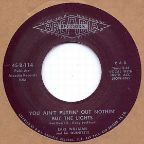 EARL WILLIAMS - You Ain't Puttin' Out Nothin' But The Lights