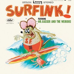 MR. GASSER AND THE WEIRDOS - Surfink!