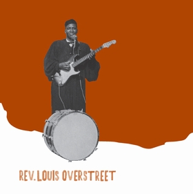 REV. LOUIS OVERSTREET - Blessings Of All Kinds