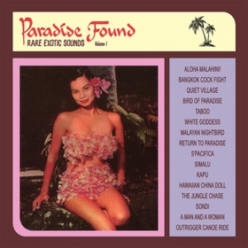 VARIOUS ARTISTS - Paradise Found Vol. 1 - Rare Exotic Sounds
