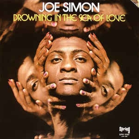 Joe Simon  - Drowning In The Sea Of Love