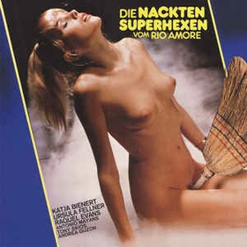 GERHARD HEINZ - The Naked Superwitches Of The Rio Amore / Die Nackten Superhexen Vom Rio Amore
