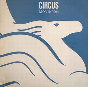 CIRCUS - Movin' On