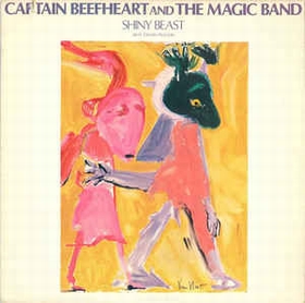 Captain Beefheart And The Magic Band ‎ - Shiny Beast (Bat Chain Puller)