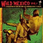 VARIOUS ARTISTS - Wild Mexico Vol. 1
