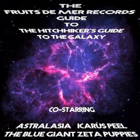 VARIOUS ARTISTS - The Fruits de Mer Records Guide To The Hitchhiker's Guide To The Galaxy