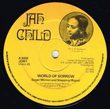 SUGAR MINOTT & STEPPING MIGUEL - World of sorrow