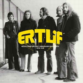 ERTLIF - Relics From The Past: Unreleased Recordings 1974-1975
