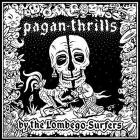 LOMBEGO SURFERS - Pagan Thrills