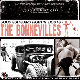 BONNEVILLES - Good Suits And Fightin' Boots