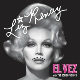 EL VEZ WITH THE SCHIZOPHONICS - Liz Renay