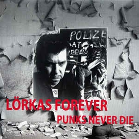 LRKAS - Lrkas Forever Punks Never Die