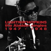 LIGHTNIN' HOPKINS - The Aladdin Singles 1947 - 1948