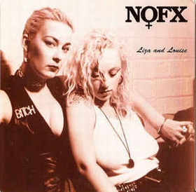 NOFX - Liza And Louise