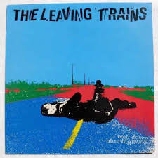 Leaving Trains - Well Down Blue Highway