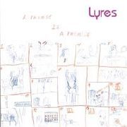 LYRES - A Promise Is A Promise