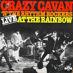 CRAZY CAVAN AND THE RHYTHM  ROCKERS - Live At The Rainbow