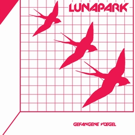 LUNAPARK - Gefangene Vögel
