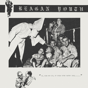 REAGAN YOUTH - Youth Anthems For The New Order