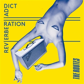 ROUTES - Reverberation Addict