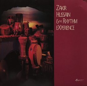 Zakir Hussain & The Rhythm Experience - Zakir Hussain & The Rhythm Experience