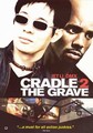 CRADLE 2 THE GRAVE  (DVD)