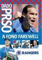 DADO PRSO - A FOND FAREWELL (DVD)