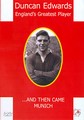 DUNCAN EDWARDS - ENGLANDS GREAT.  (DVD)