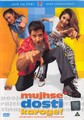 MUJHSE DOSTI KAROGE  (DVD)