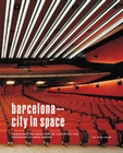 BARCELONA - CITY IN SPACE (Mit Führer)