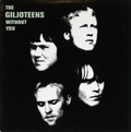 GILJOTEENS - Without You