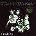 WHERE EAGLES DARE - Evilbeth