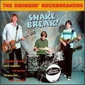 SWINGIN' NECKBREAKERS - Shake Brake!