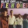 FLESHTONES - Blast Off!