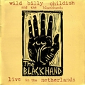 WILD BILLY CHILDISH AND THE BLACKHANDS - Live In The Netherlands