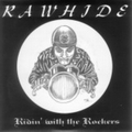 RAWHIDE - Ridin' With The Rockers
