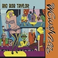 BIG BOB TAYLOR - Wowsville