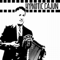 VARIOUS ARTISTS - Hypnotic Cajun And Obscure Zydeco