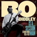 BO DIDDLEY - Is A Session Man