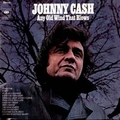 JOHNNY CASH - Any Old Wind That Blows