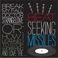 BEAT SEEKING MISSILES - Break My Fall