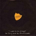Ian Dury And The Blockheads - I Want To Be Straight
