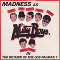 MADNESS - The Return Of The Los Palmas 7