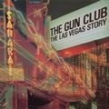 GUN CLUB - Las Vegas Story