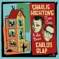 CHARLIE HIGHTONE CARLOS SLAP - Two Cats And The Bass